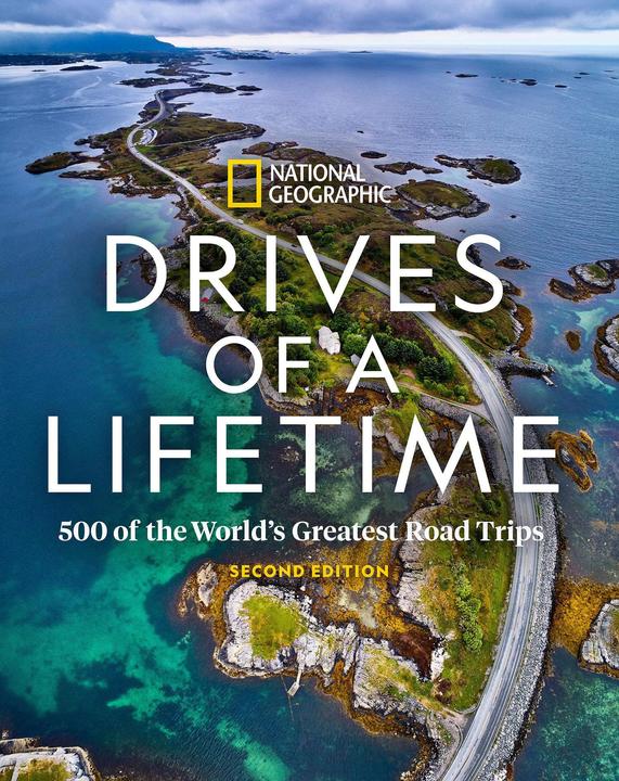 Produktbild Drives of a Lifetime 2nd Edition: 500 of the World/'s Greatest Road Trips (Englisch, National Geographic, 2020)