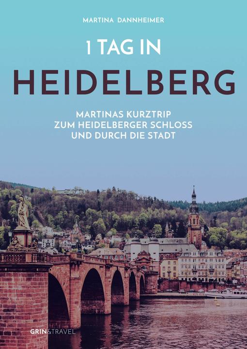 Produktbild 1 Tag in Heidelberg (Deutsch, Martina Dannheimer, 2013)