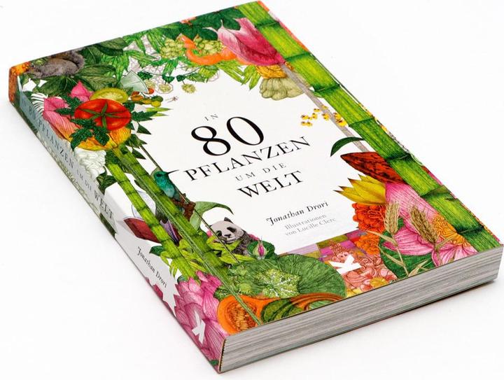 Produktbild In 80 Pflanzen um die Welt (Deutsch, Jonathan, Drori, Bettina Eschenhagen, Lucille Clerc, 2023)