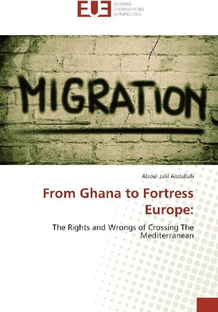 Produktbild From Ghana to Fortress Europe: (Abdul-Jalil Abdallah, 2017)