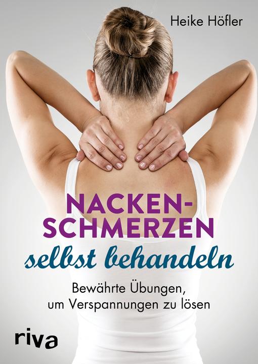 Produktbild Nackenschmerzen selbst behandeln (Deutsch, Heike Höfler, 2019)