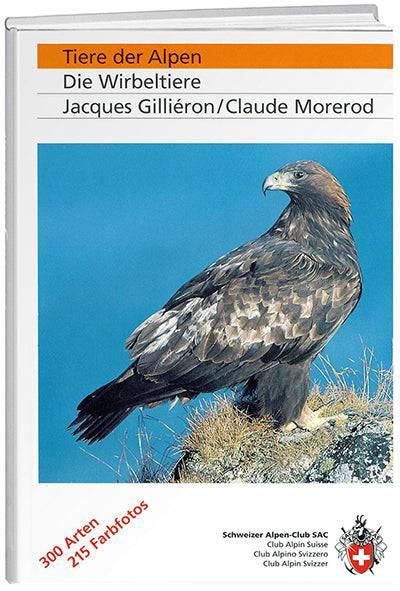 Produktbild Tiere der Alpen - Die Wirbeltiere (Deutsch, Jaques Gilliéron, 2005)