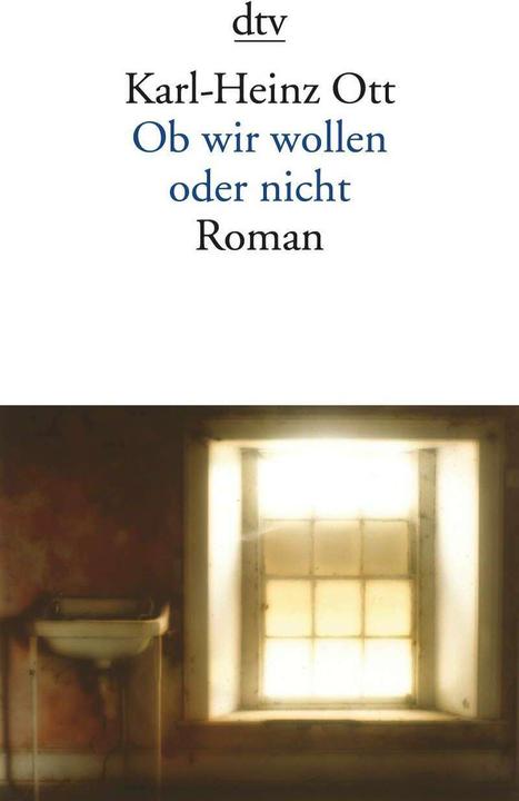 Produktbild Ob wir wollen oder nicht (Deutsch, Karl-Heinz Ott, 2011)