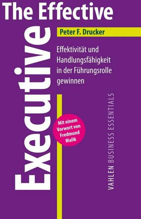 Produktbild The Effective Executive (Deutsch, Fredmund Malik, Peter F. Drucker, Katrin Klein, 2014)