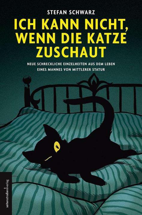 Produktbild Ich kann nicht, wenn die Katze zuschaut (Deutsch, Stefan Schwarz, 2010)