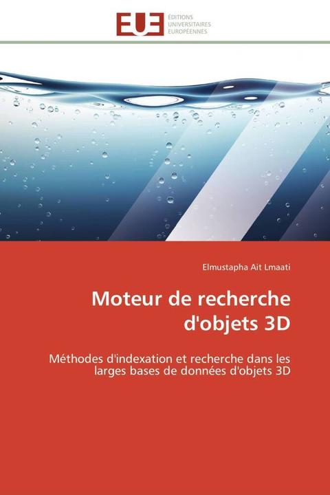 Produktbild Moteur de recherche d'objets 3D (Elmustapha Ait Lmaati, 2011)