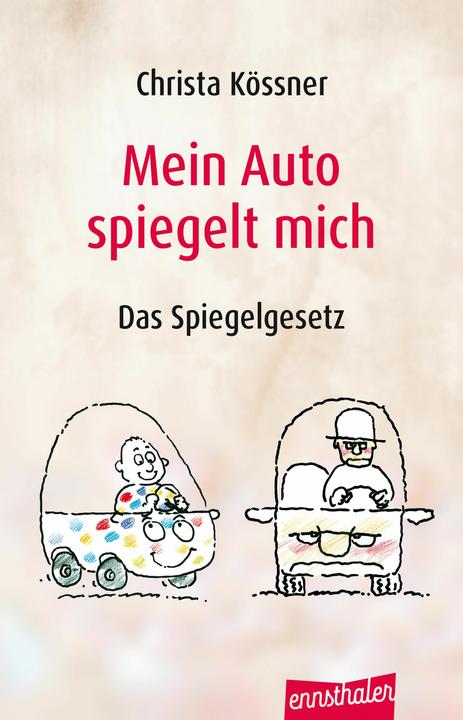 Produktbild Mein Auto spiegelt mich (Deutsch, Christa Kössner, 2024)