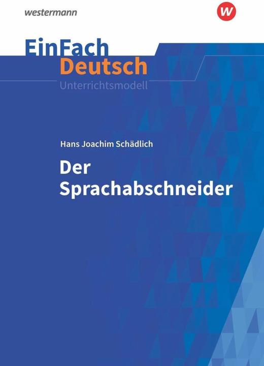 Produktbild Der Sprachabschneider. EinFach Deutsch Unterrichtsmodelle (Deutsch, Katharina Kaiser, 2019)