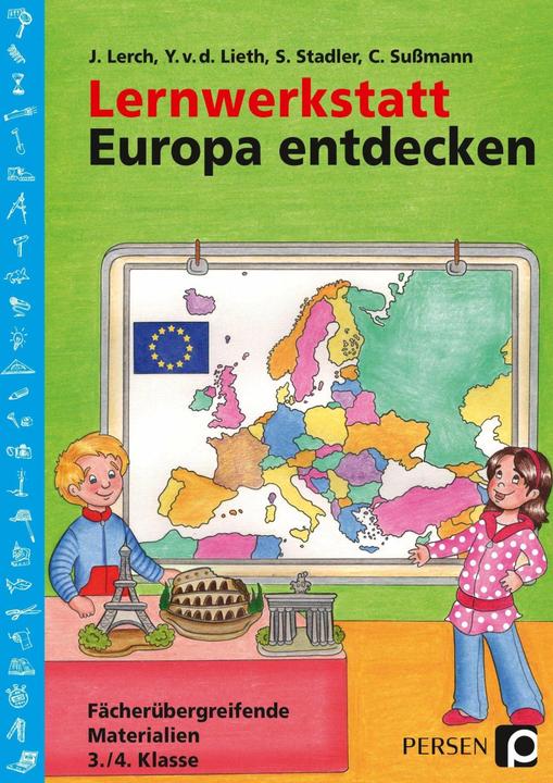 Produktbild Lernwerkstatt: Europa entdecken (Deutsch, Y. v.d.Lieth, Chr. Sussmann, J. Lerch, S. Stadler, 2021)