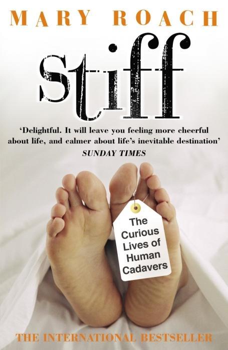 Stiff (Inglese, Roach Mary, 2004)