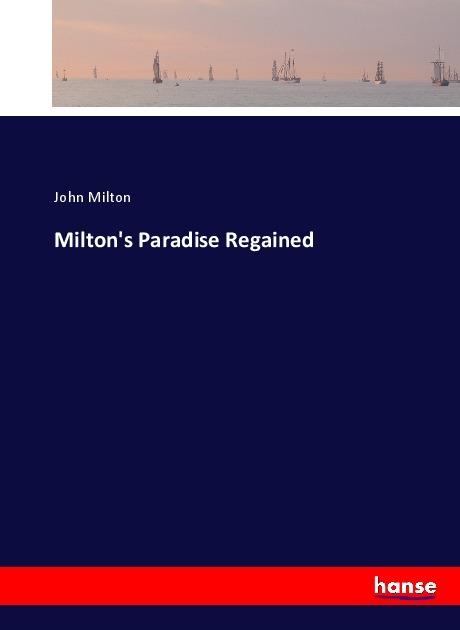 Actual product image Milton's Paradise Regained (John Milton., 2017)