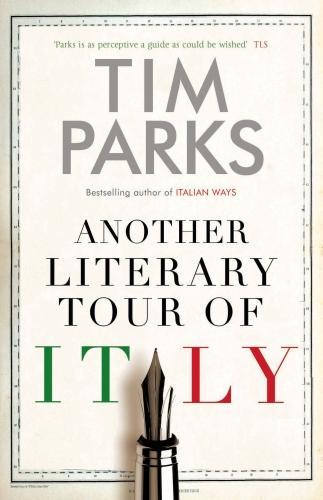 Actual product image Another Literary Tour of Italy (Tim Parks, English)