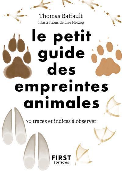 Produktbild Le petit guide des empreintes animales (Französisch, Baffault Thomas, 2022)
