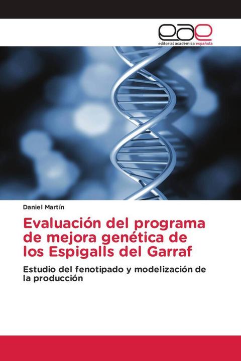 Actual product image Evaluación del programa de mejora genética de los Espigalls del Garraf (Daniel Martin, 2017)