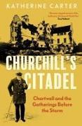 Produktbild Churchill's Citadel (Englisch, Katherine Carter, 2024)