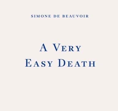A Very Easy Death (Englisch, Beauvoir Simone de, 2023)