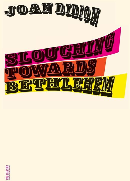 Produktbild Slouching Towards Bethlehem (Englisch, Joan Didion, 2008)