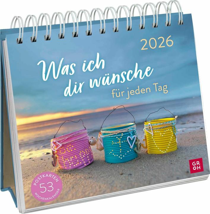 Produktbild Postkartenkalender 2026: Was ich dir wünsche für jeden Tag (Harter Einband, Deutsch)