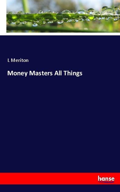 Produktbild Money Masters All Things (Deutsch, L Meriton, 2017)