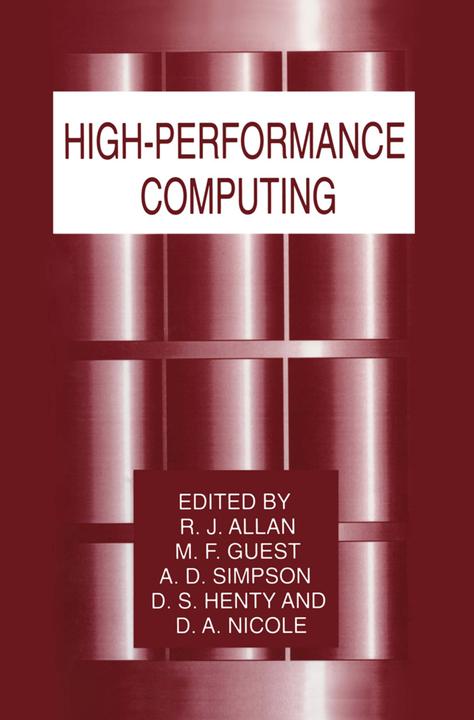 Produktbild High-Performance Computing (Englisch, R. J. Allan, D. S. Henty, A. D. Simpson, M. F. Guest, D. Nicole, 2012)
