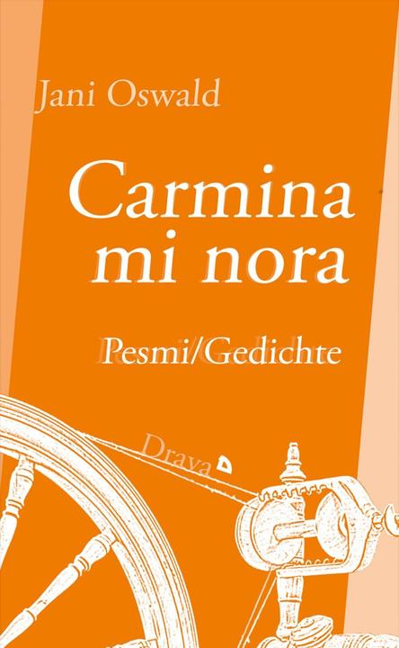 Produktbild Carmina mi nora (Deutsch, Slowenisch, Jani Oswald, 2016)