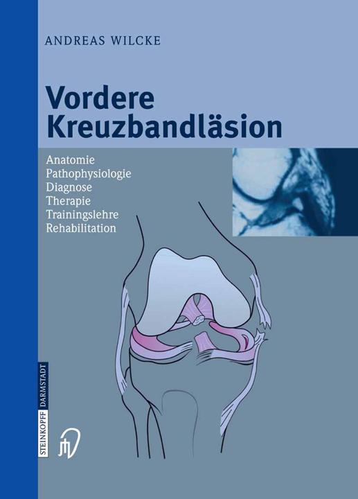 Produktbild Vordere Kreuzbandläsion (Deutsch, Andreas Wilcke, 2012)
