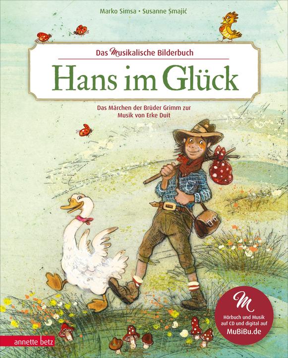 Produktbild Hans im Glück (Das musikalische Bilderbuch mit CD und zum Streamen) (Deutsch, Marko Simsa, 2023)