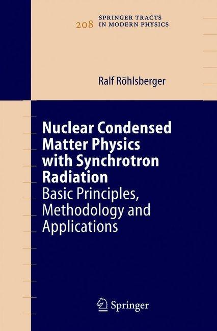 Produktbild Nuclear Condensed Matter Physics with Synchrotron Radiation (Ralf Röhlsberger, 2010)