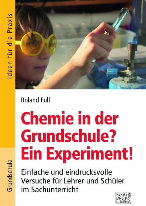 Produktbild Chemie in der Grundschule? Ein Experiment! (Deutsch, Roland Full, 2024)