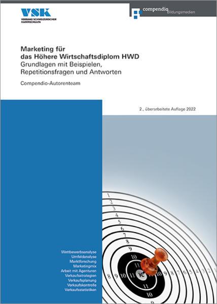 Produktbild Marketing für das Höhere Wirtschaftsdiplom HWD (Deutsch, Compendio-Autorenteam, 2022)