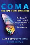 Produktbild Coma and Near-Death Experience (Englisch, Beverley Pearce, Alan Pearce, 2024)