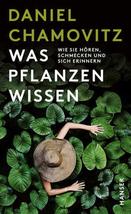 Produktbild Was Pflanzen wissen (Deutsch, Daniel Chamovitz, 2017)