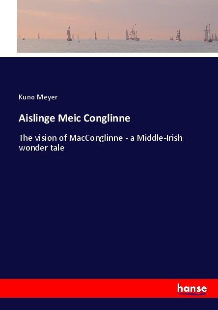 Actual product image Aislinge Meic Conglinne (Kuno Meyer, 2017)