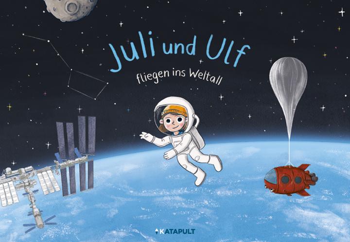 Produktbild Juli und Ulf fliegen ins Weltall (Deutsch, Katapult, Iris Ott, 2023)