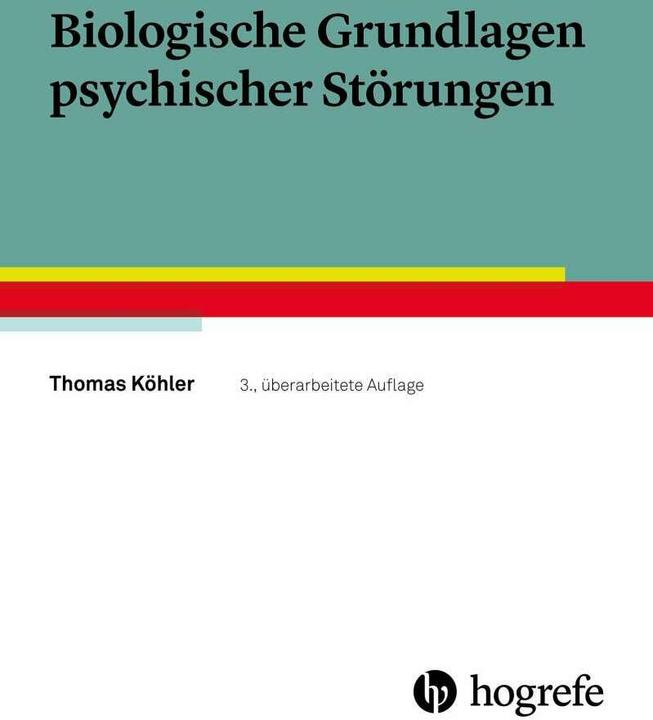 Produktbild Biologische Grundlagen psychischer Störungen (Deutsch, Thomas Köhler, 2019)