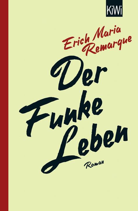 Der Funke Leben (Deutsch, E.M. Remarque, 2018)