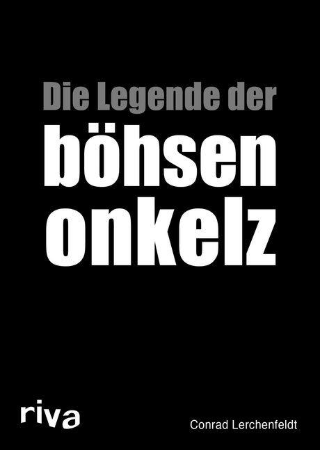 Image du produit Die Legende der böhsen onkelz (Conrad Lerchenfeldt, Allemand)