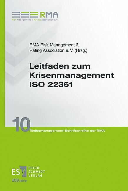 Image du produit Leitfaden zum Krisenmanagement ISO 22361 (Allemand, Hermann Huber, Achim Behrendt, Annette Anders, Klaus Bockslaff, RMA Risk Management & Rating Association e. V., 2024)