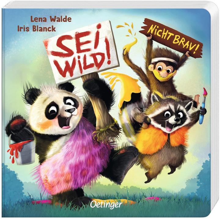 Produktbild Sei wild! Nicht brav! (Deutsch)