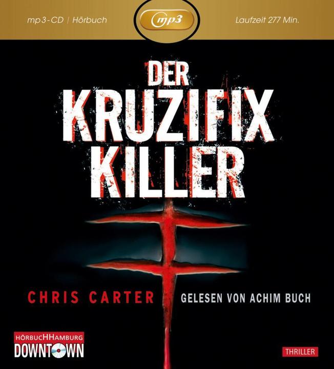Produktbild Der Kruzifix Killer (Chris Carter, Maja Rössner, Achim Buch, Deutsch)