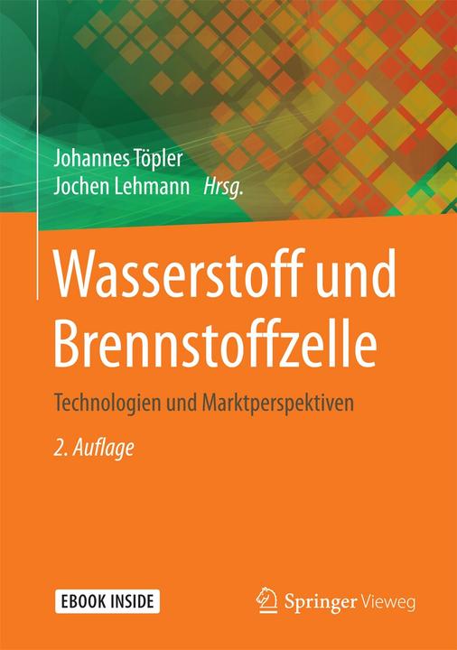 Produktbild Wasserstoff und Brennstoffzelle (Deutsch, Jochen Lehmann, Johannes Töpler, 2017)
