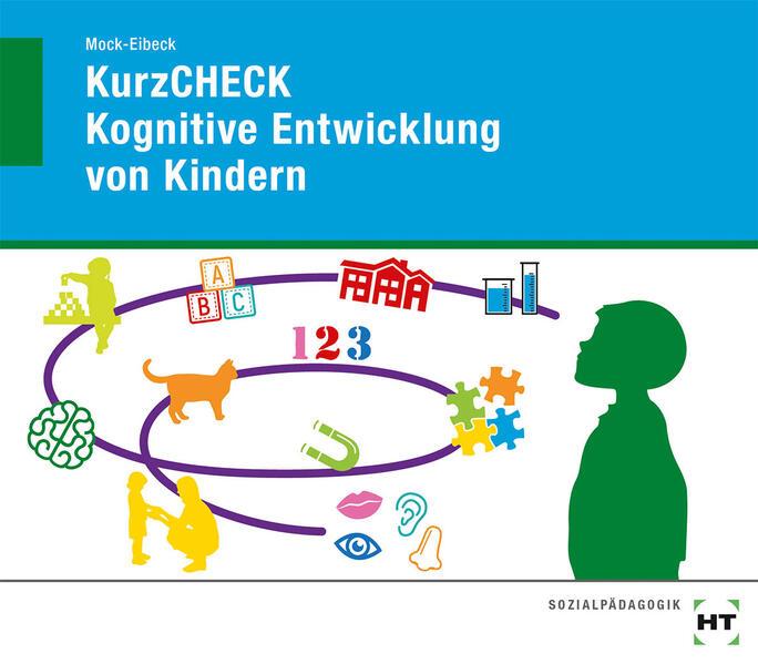Produktbild eBook inside: Buch und eBook KurzCHECK Kognitive Entwicklung von Kindern (Deutsch, Anja Mock-Eibeck, 2020)