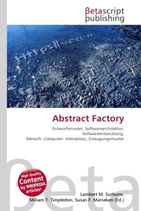 Produktbild Abstract Factory (Lambert M. Surhone, Miriam T. Timpledon, Susan F. Marseken, 2010)