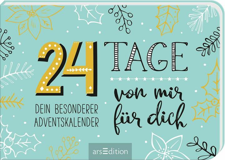 Produktbild Literatur diverse 24 Tage von mir für dich