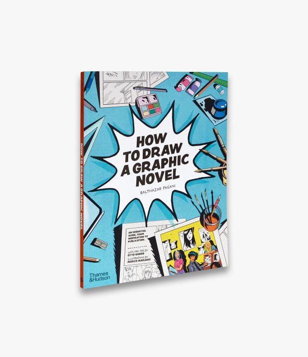 Produktbild How to Draw a Graphic Novel (Englisch, Balthazar Pagani, Otto Gabos, Marco Maraggi, 2023)