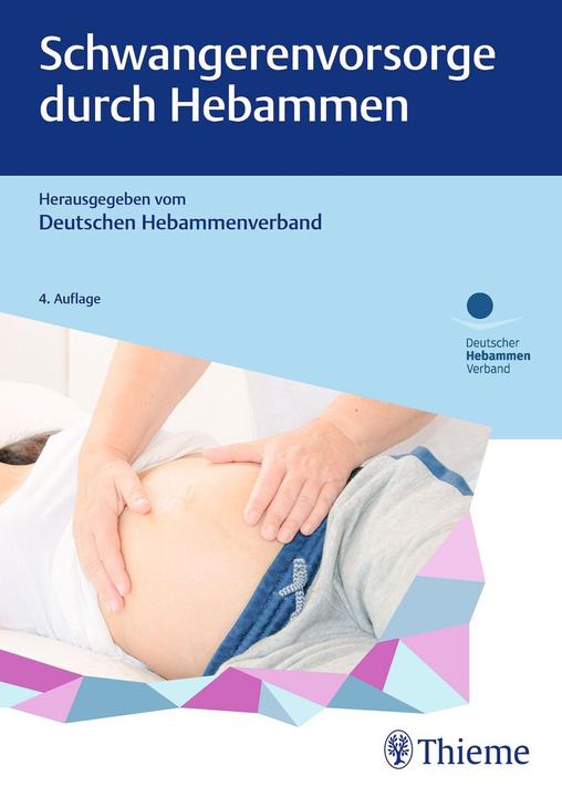 Produktbild Schwangerenvorsorge durch Hebammen (Deutsch, Deutscher Hebammenverband e.V., 2023)