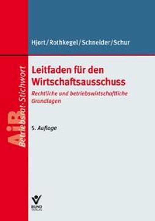 Produktbild LeitfadenfürdenWirtschaftsausschuss (Deutsch, Andrea Rothkegel, Jens Peter Hjort, Andreas Schur, Sandra Schneider, 2025)