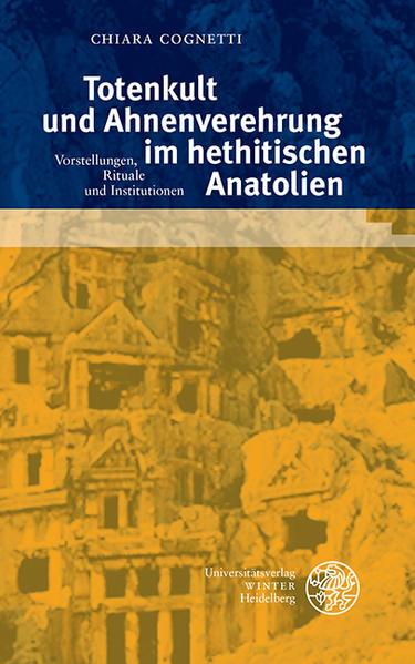 Actual product image Cult of the Dead and Ancestor Worship in Hittite Anatolia (German, Chiara Cognetti)