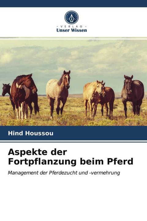 Produktbild Aspekte der Fortpflanzung beim Pferd (Hind HOUSSOU, 2021)