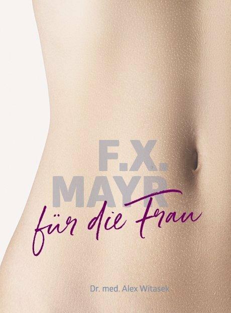 F.X. Mayr für die Frau (German, Alex Witasek, 2019)